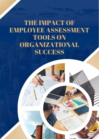 The Impact of Employee Assessment Tools on Organizational Success