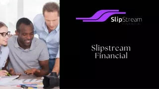 Slipstream Financial PPT