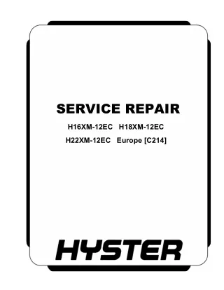 HYSTER C214 (H18XM-12EC Europe) Forklift Service Repair Manual