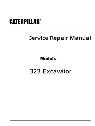 Caterpillar Cat 323 Excavator (Prefix BR9) Service Repair Manual Instant Download