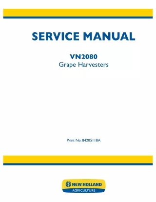 New Holland VN2080 Grape Harvester Service Repair Manual
