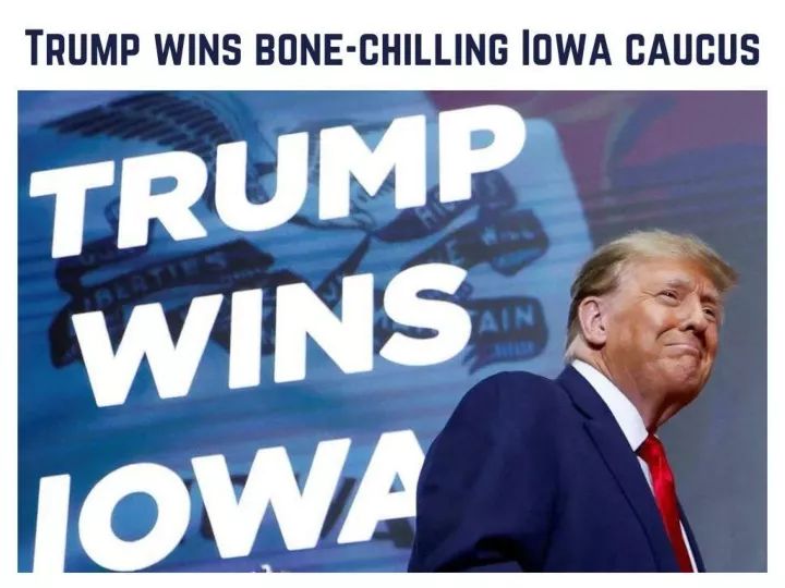 trump wins bone chilling iowa caucus