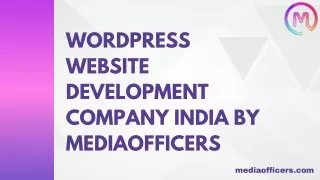 WordPress Website Development Company India by MediaOfficers